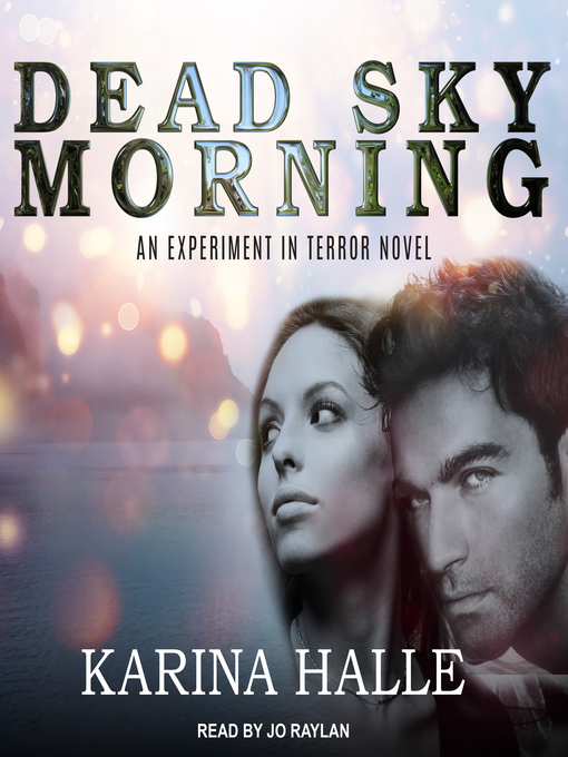 Title details for Dead Sky Morning by Karina Halle - Available